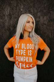 My Blood Type is Pumpkin Spice Graphic T-Shirt (Orange)