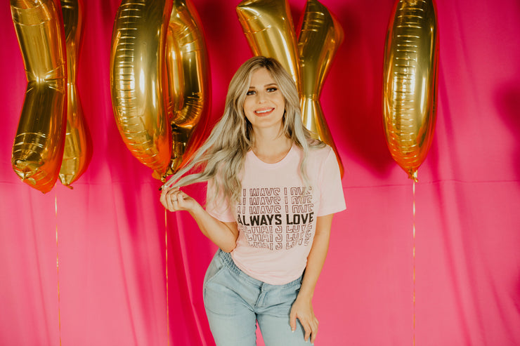 Always Love Graphic Tee